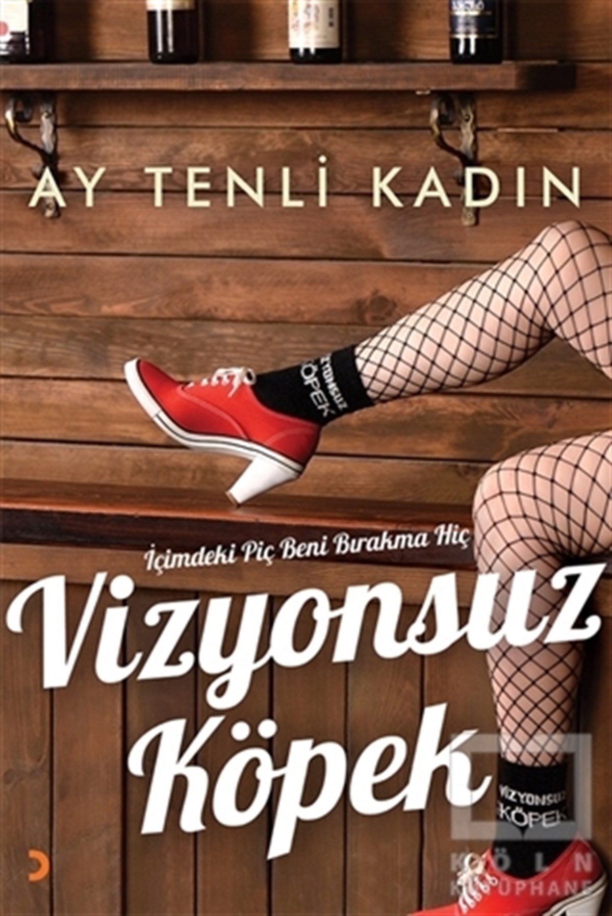 Ay Tenli KadınDeneme KitaplarıVizyonsuz Köpek