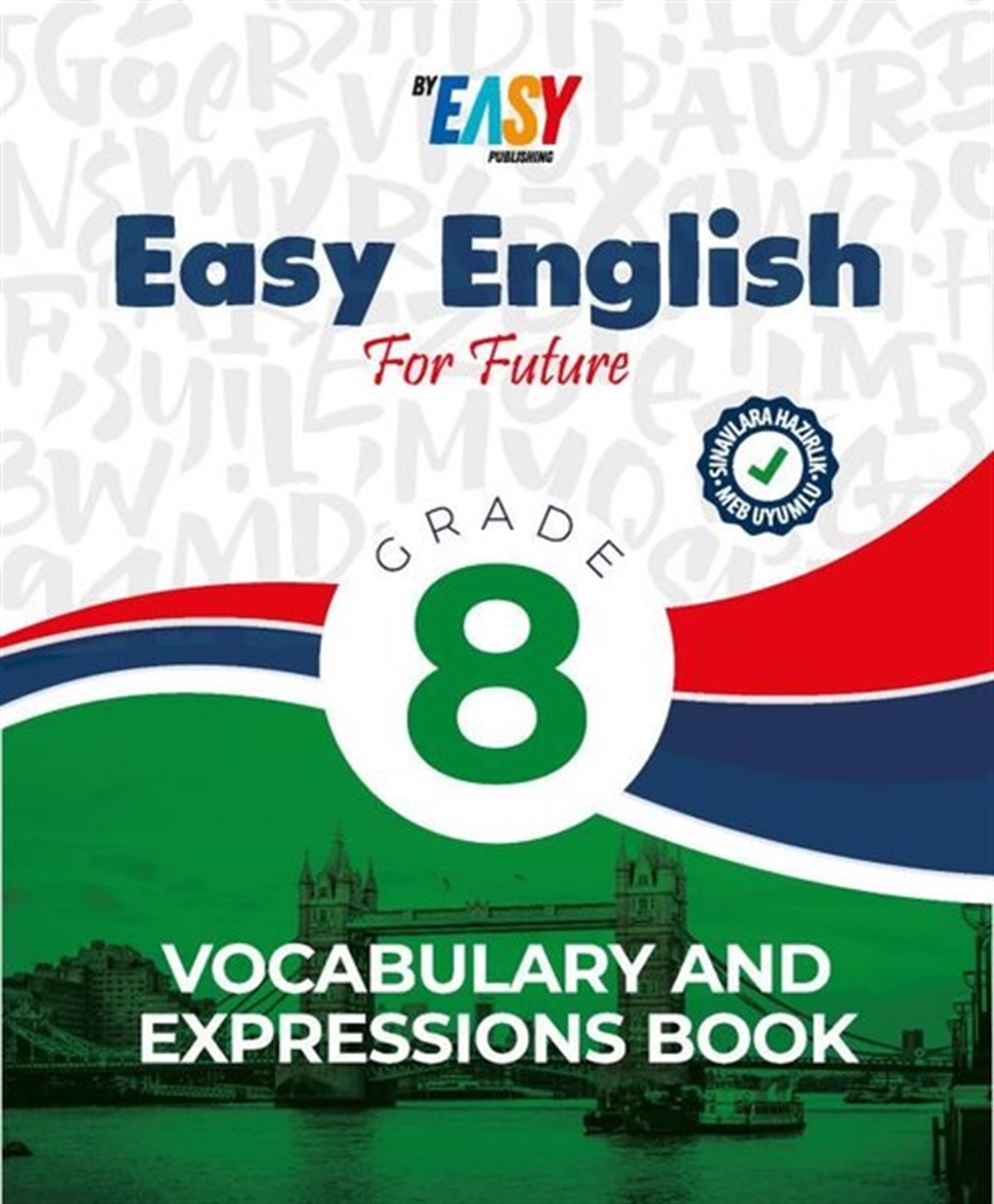 Ömer ÇakırEğitimVocabulary and Empressions Book - Easy English For Future Grade 8