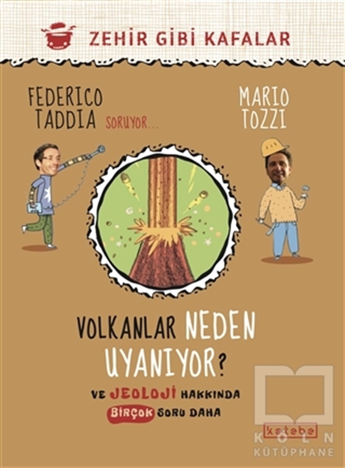 Federico TaddiaReferans Çocuk KitaplarıVolkanlar Neden Uyanıyor?