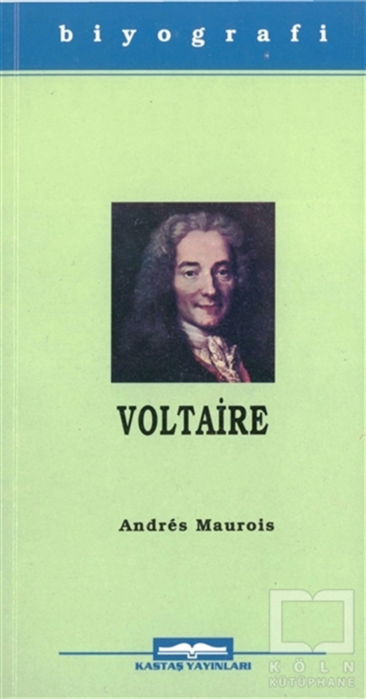 Andre MauroisBiyografi-OtobiyogafiVoltaire