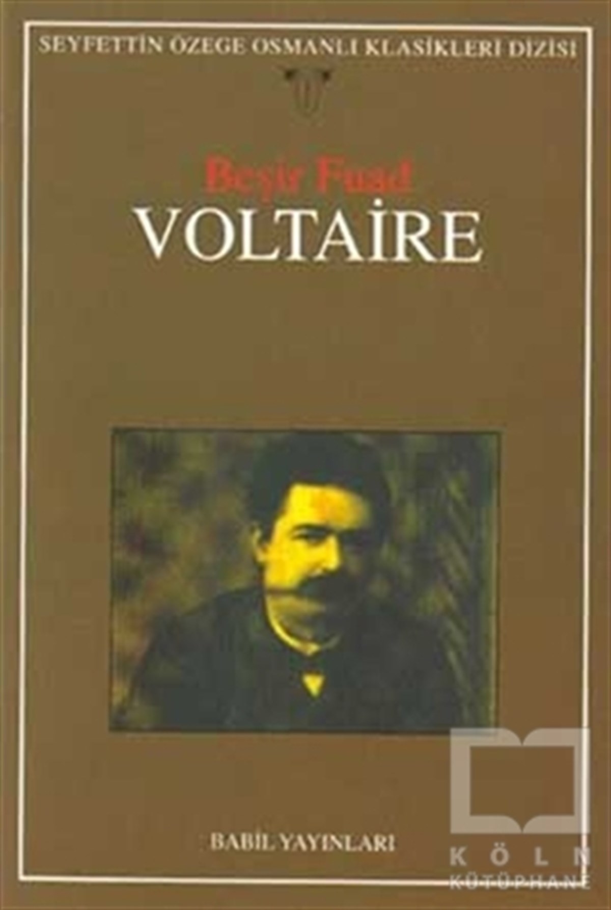 Beşir FuadEleştiri & Kuram & İnceleme KitaplarıVoltaire