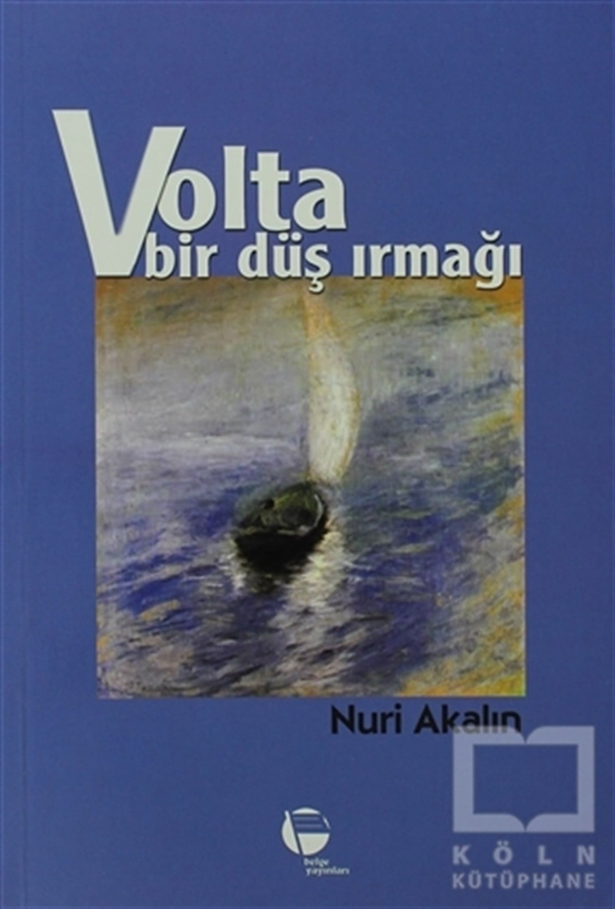 Nuri AkalınTürk EdebiyatıVolta