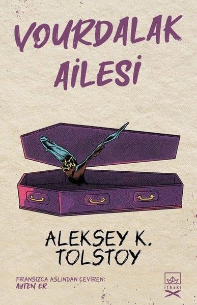 Aleksey Nikolayeviç TolstoyKorku Kitapları & Gerilim KitaplarıVourdalak Ailesi