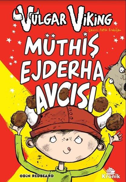 Odin RedbeardÇocuk Gençlik RomanlarıVulgar Viking 4 - Müthiş Ejderha Avcısı