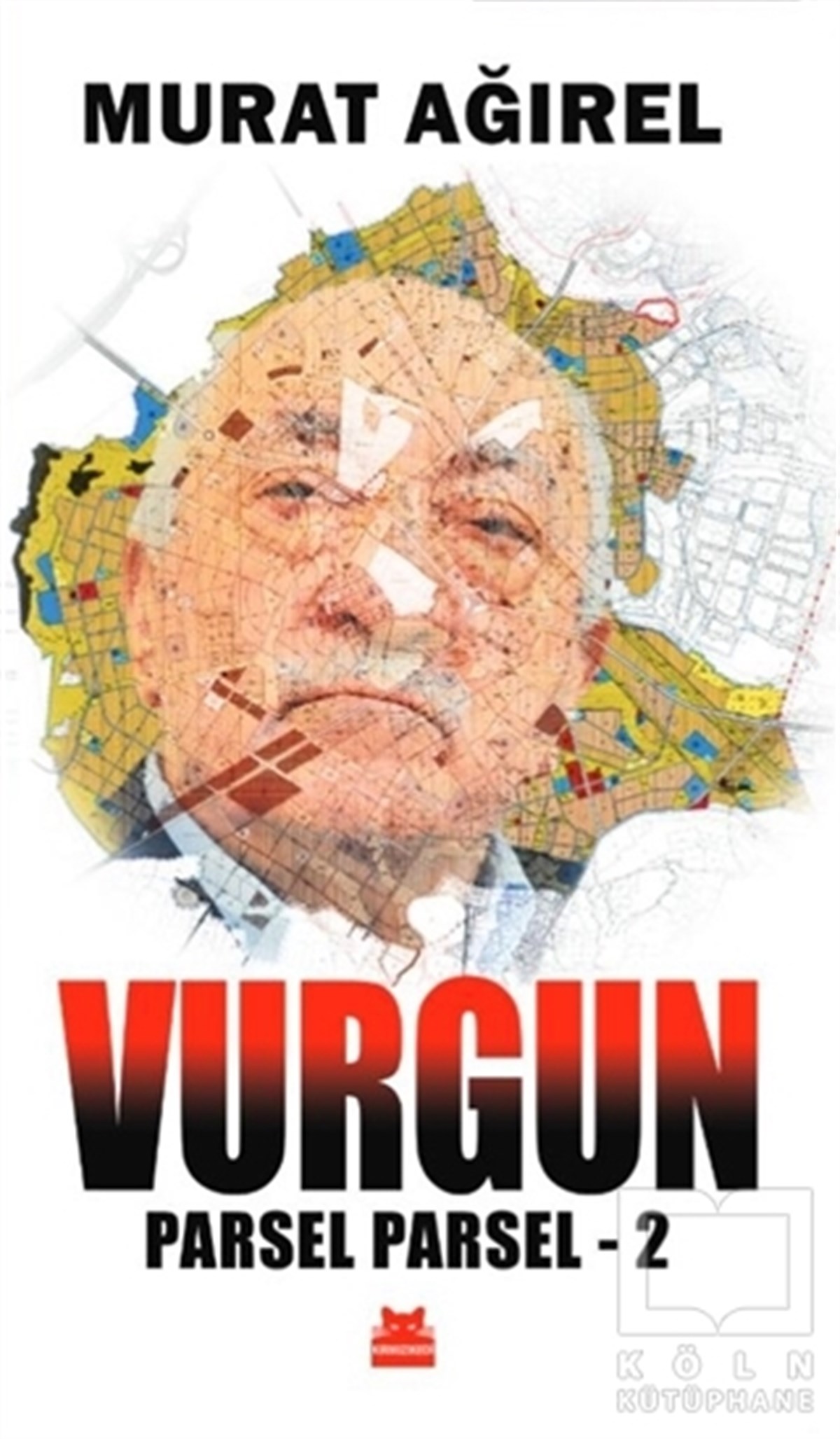Murat AğırelAraştırma & İnceleme ve Referans KitaplarıVurgun - Parsel Parsel 2