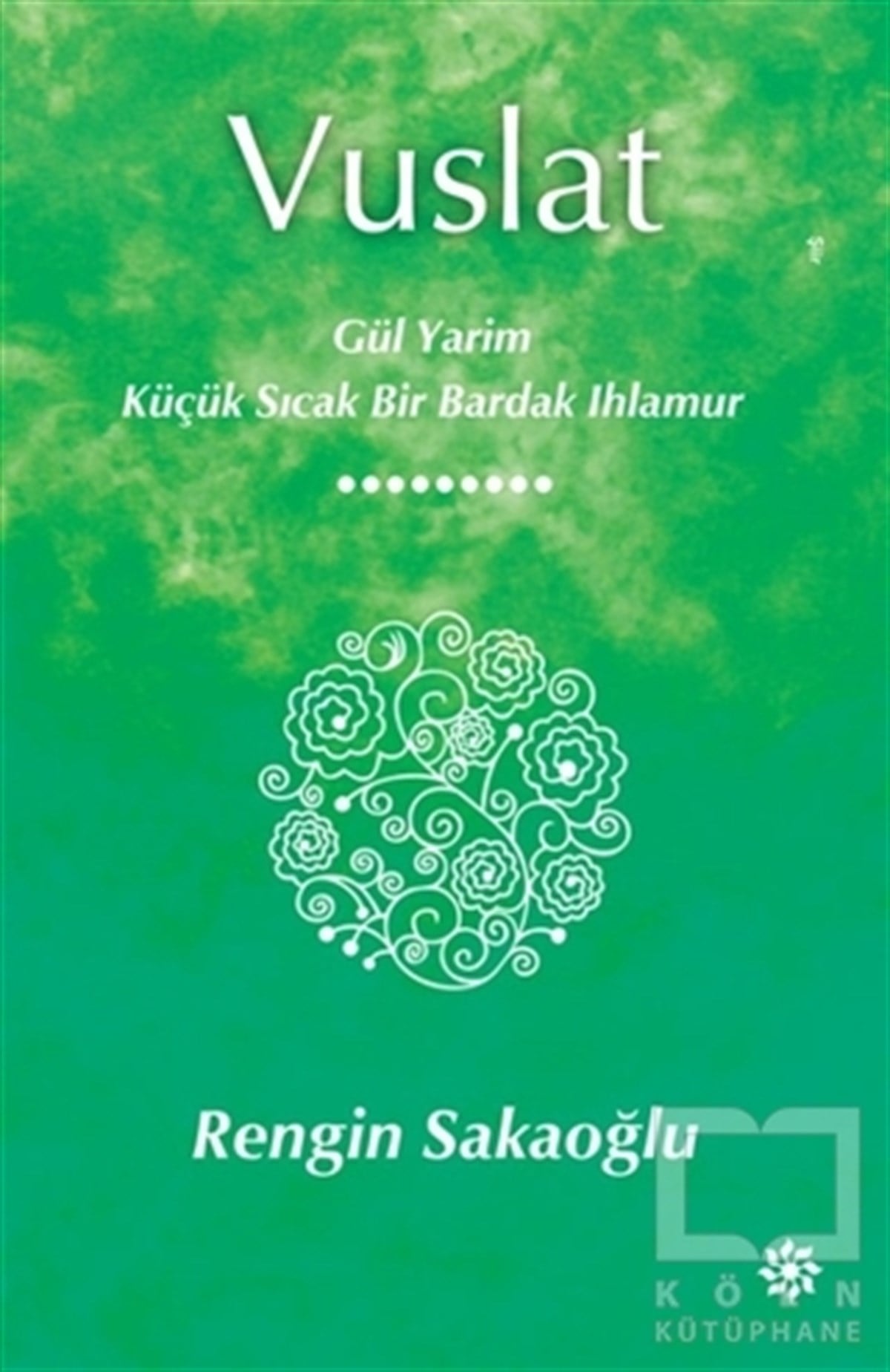 Rengin SakaoğluŞiirVuslat