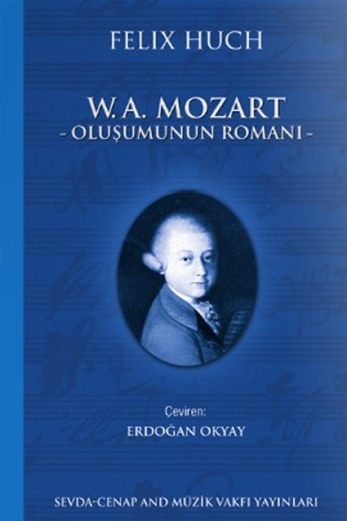 Felix HuchTarihi Biyografi ve Otobiyografi KitaplarıW. A Mozart