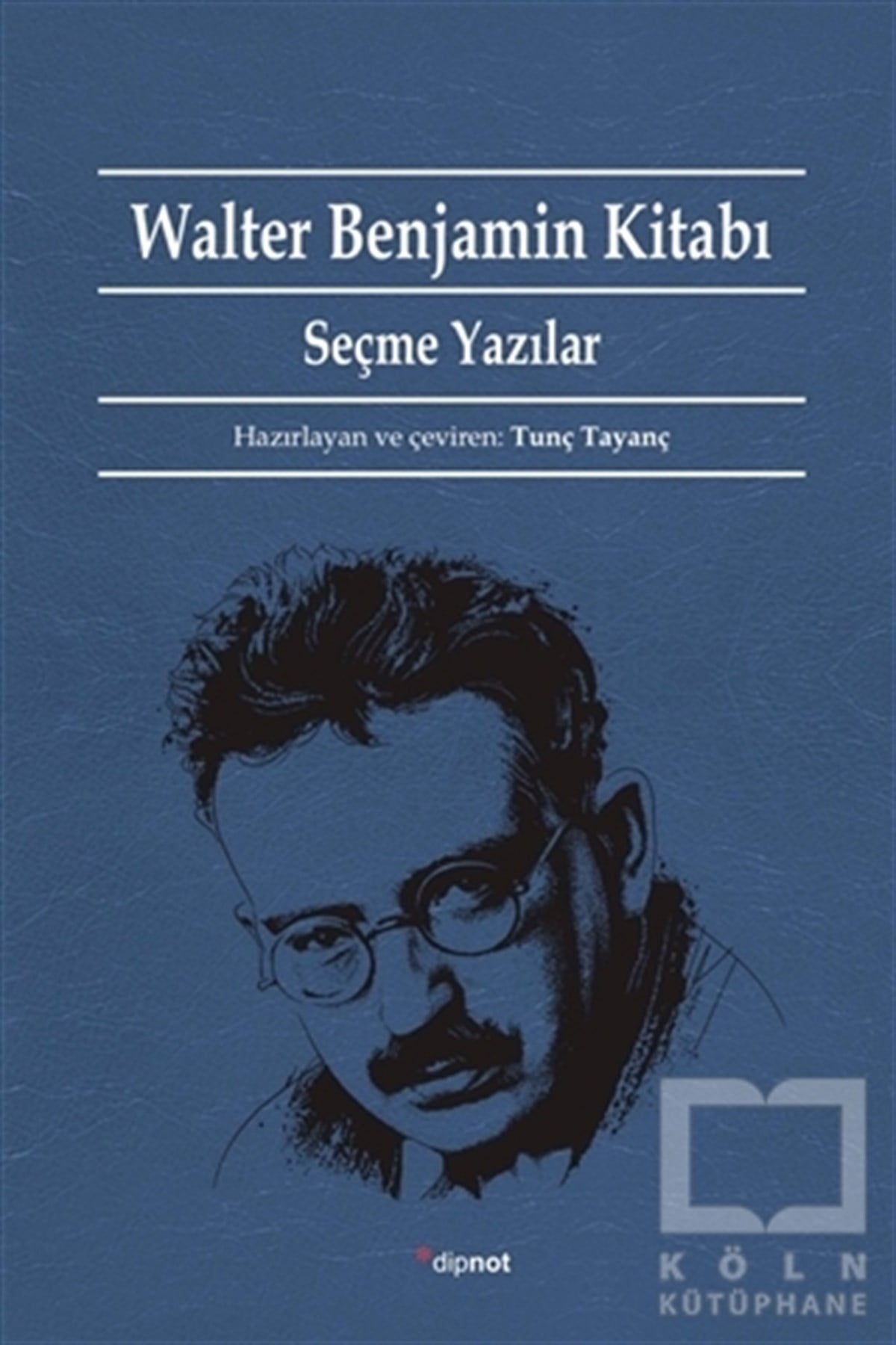 Tunç TayançDiğerWalter Benjamin Kitabı