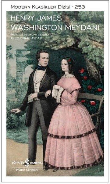 Henry JamesDünya KlasikleriWashington Meydanı - Modern Klasikler Dizisi 253