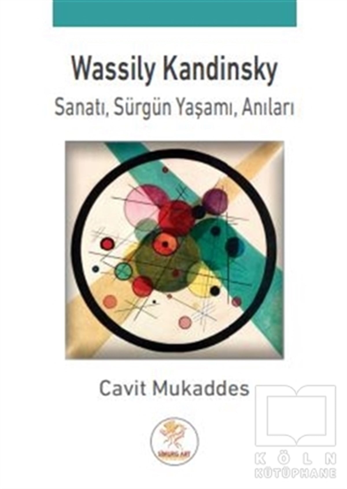Cavit MukaddesAnı & Mektup & Günlük KitaplarıWassily Kandinsky; Sanatı, Sürgün Yaşamı, Anıları
