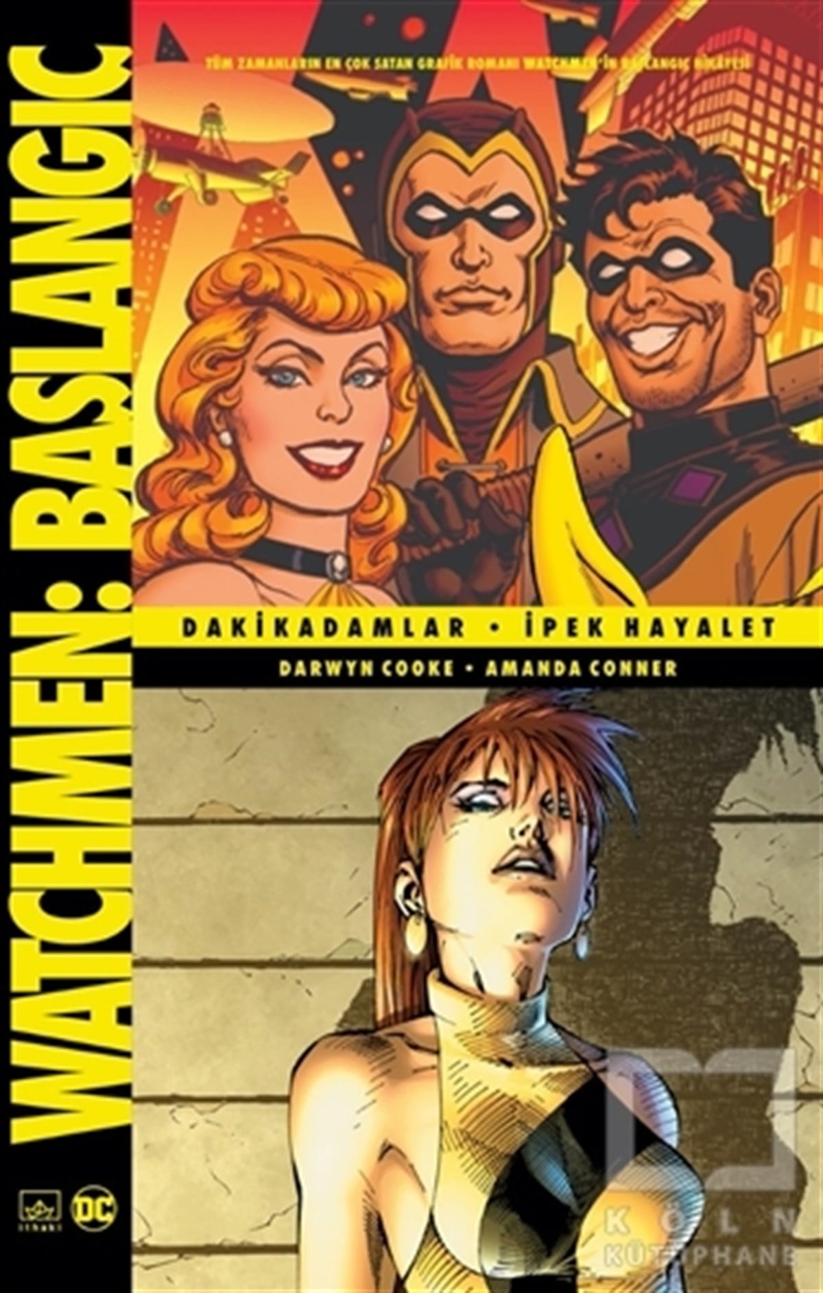 Darwyn CookeÇocuk Çizgi RomanlarıWatchmen Başlangıç: Dakikadamlar - İpek Hayalet