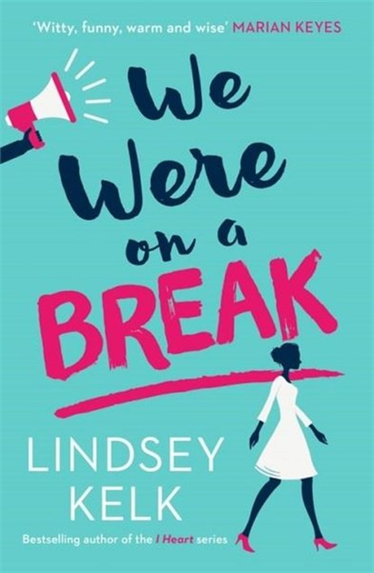 Lindsey KelkLiteratureWe Were on a Break