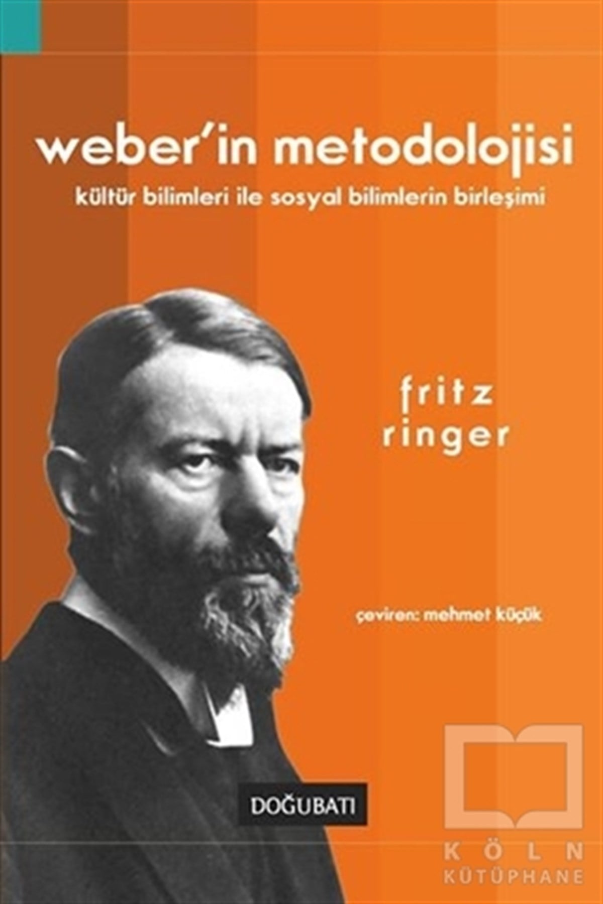 Fritz RingerDiğerWeber’in Metodolojisi