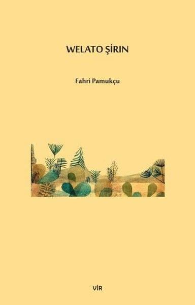 Fahri PamukçuKürtçeWelato Şirın