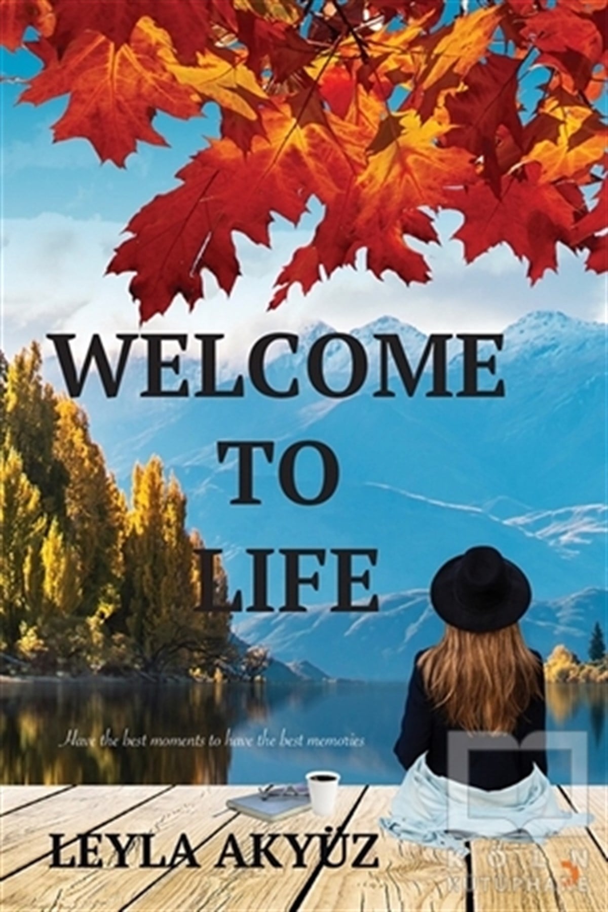 Leyla AkyüzDeneme KitaplarıWelcome To Life