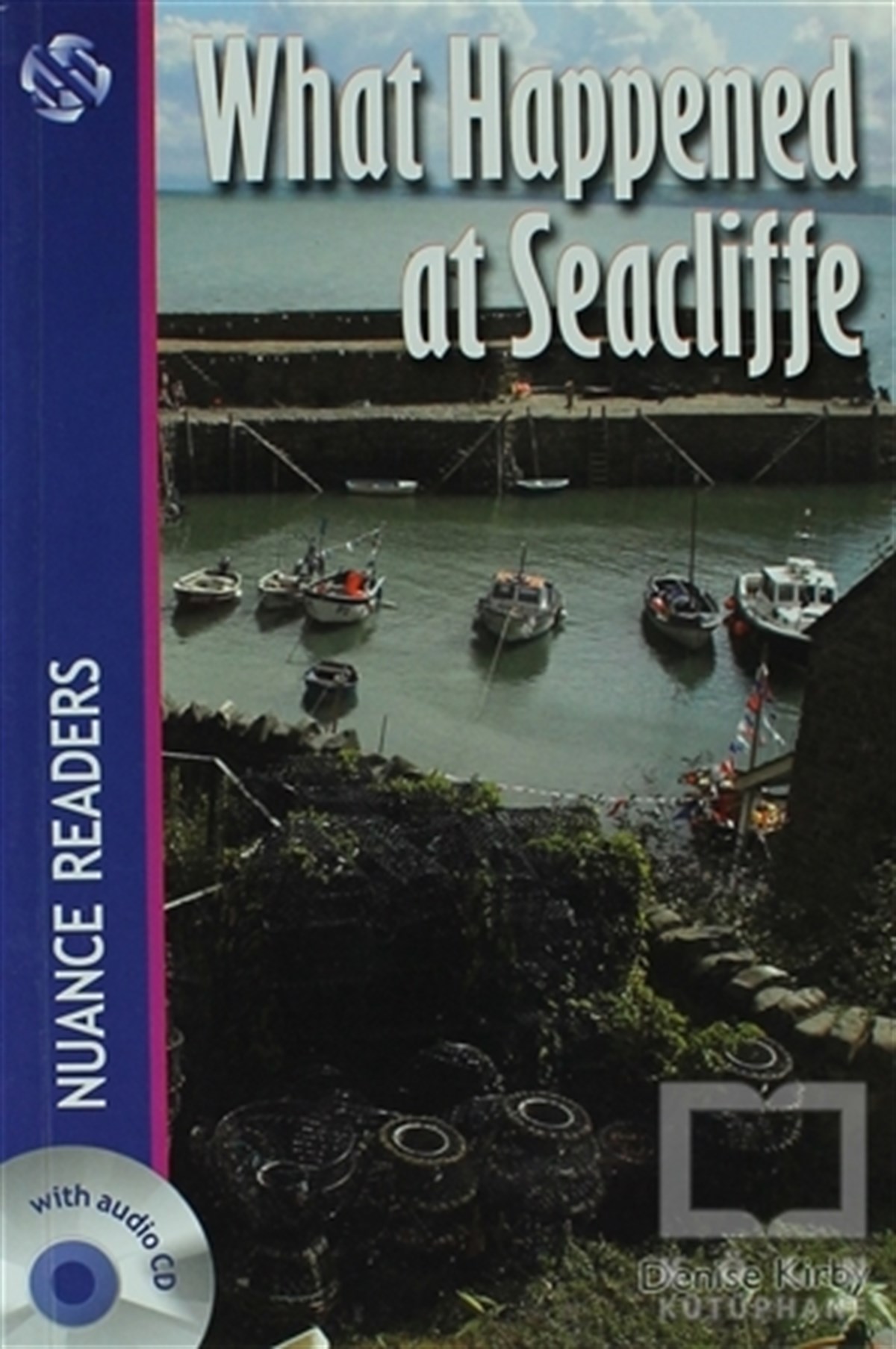 Denise KirbyGenel KonularWhat Happened at Seacliffe