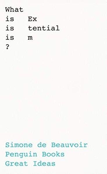 Simone de BeauvoirClassicsWhat Is Existentialism?