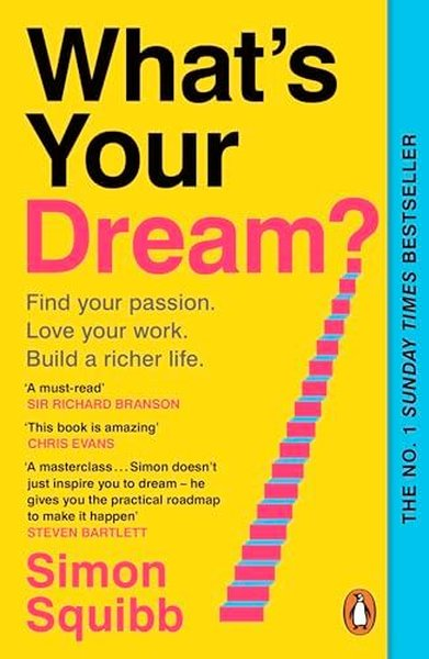 Simon SquibbBusiness and EconomicsWhat's Your Dream?