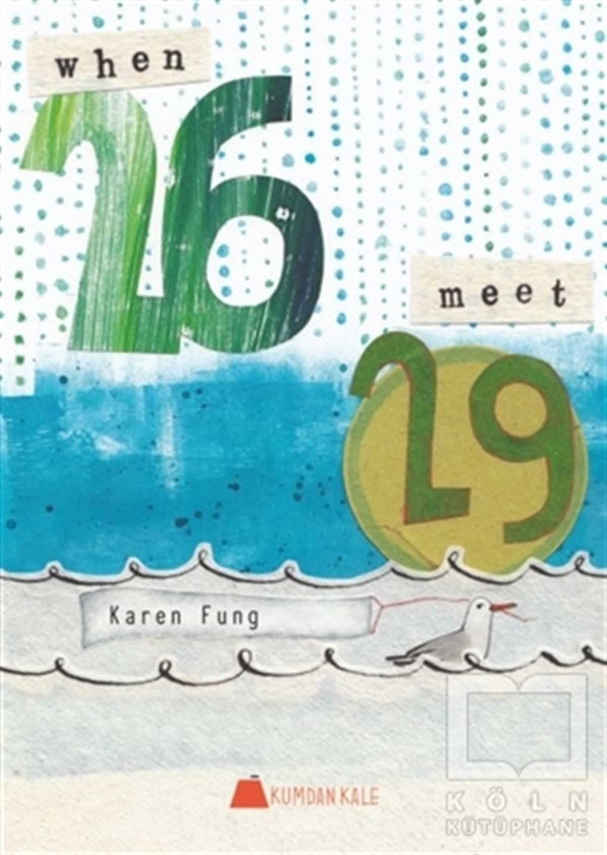 Karen FungEtkinlik KitaplarıWhen 26 Meet 29 - 29, 26 İle Buluştuğunda