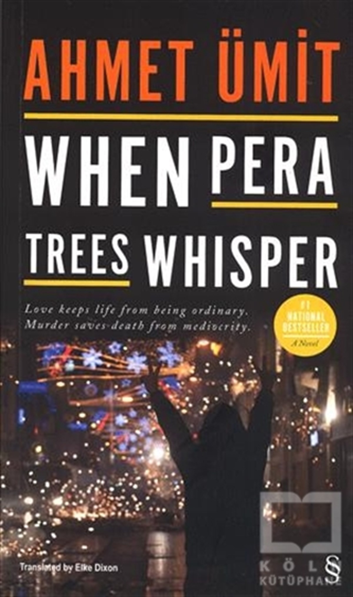 Ahmet ÜmitPolisiyeWhen Pera Trees Whisper