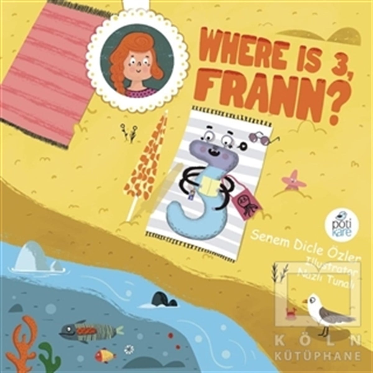 Senem Dicle ÖzlerÇocuk RomanlarıWhere Is 3, Frann?