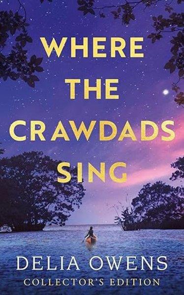 Delia OwensLiteratureWhere the Crawdads Sing - Collector's Edition