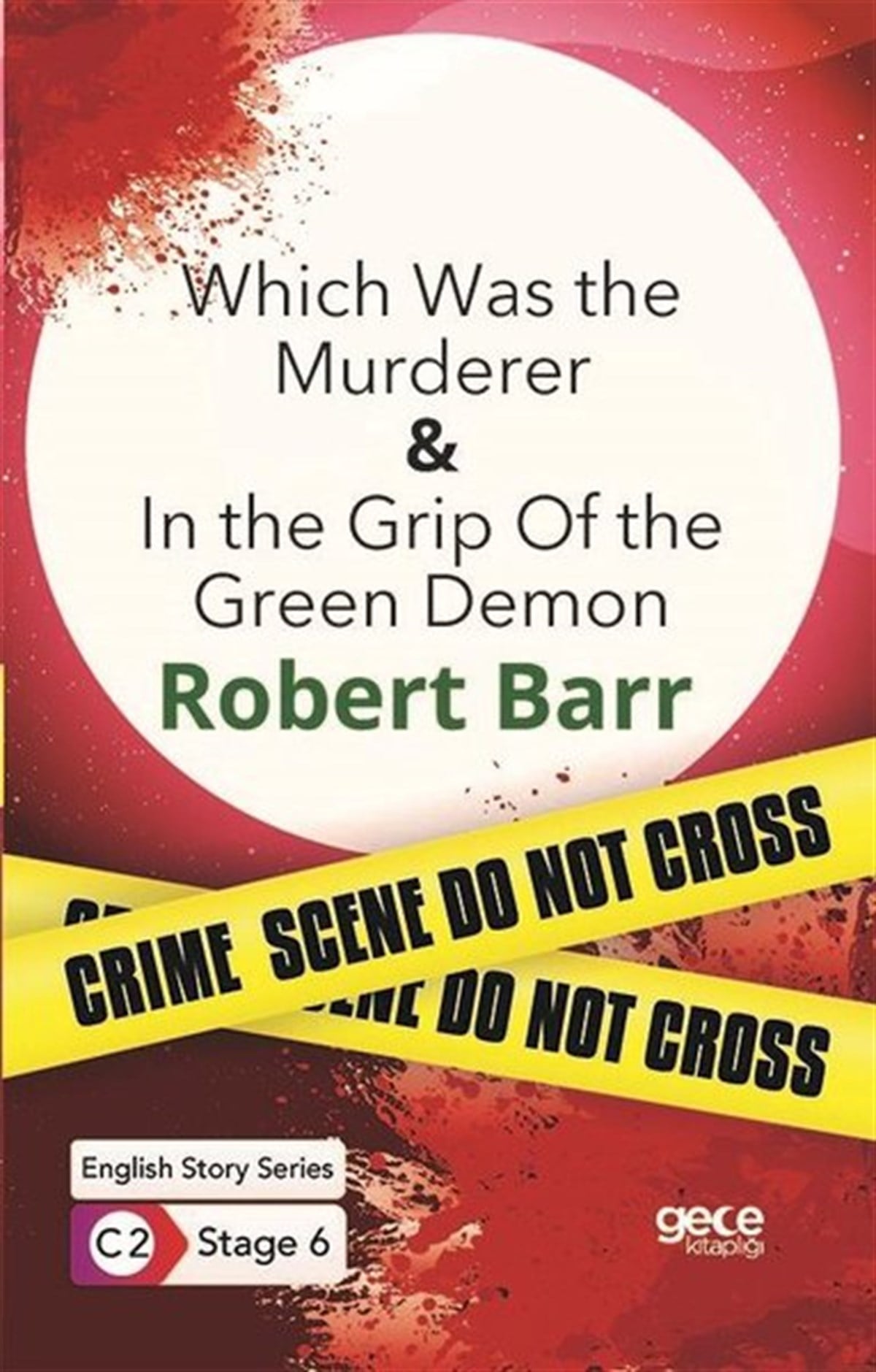 Robert BarrPhrase Book and LanguageWhich Was the Murderer - In The Grip Of The Green Demon - English Story Series - C2 Stage 6