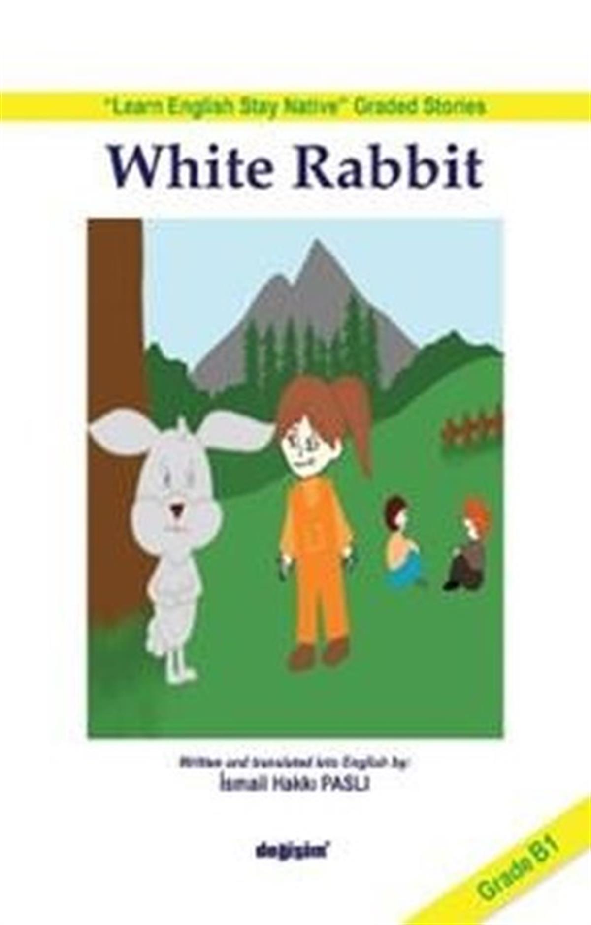 İsmail Hakkı PaslıÇocuk Gençlik RomanlarıWhite Rabbit - Grade B1