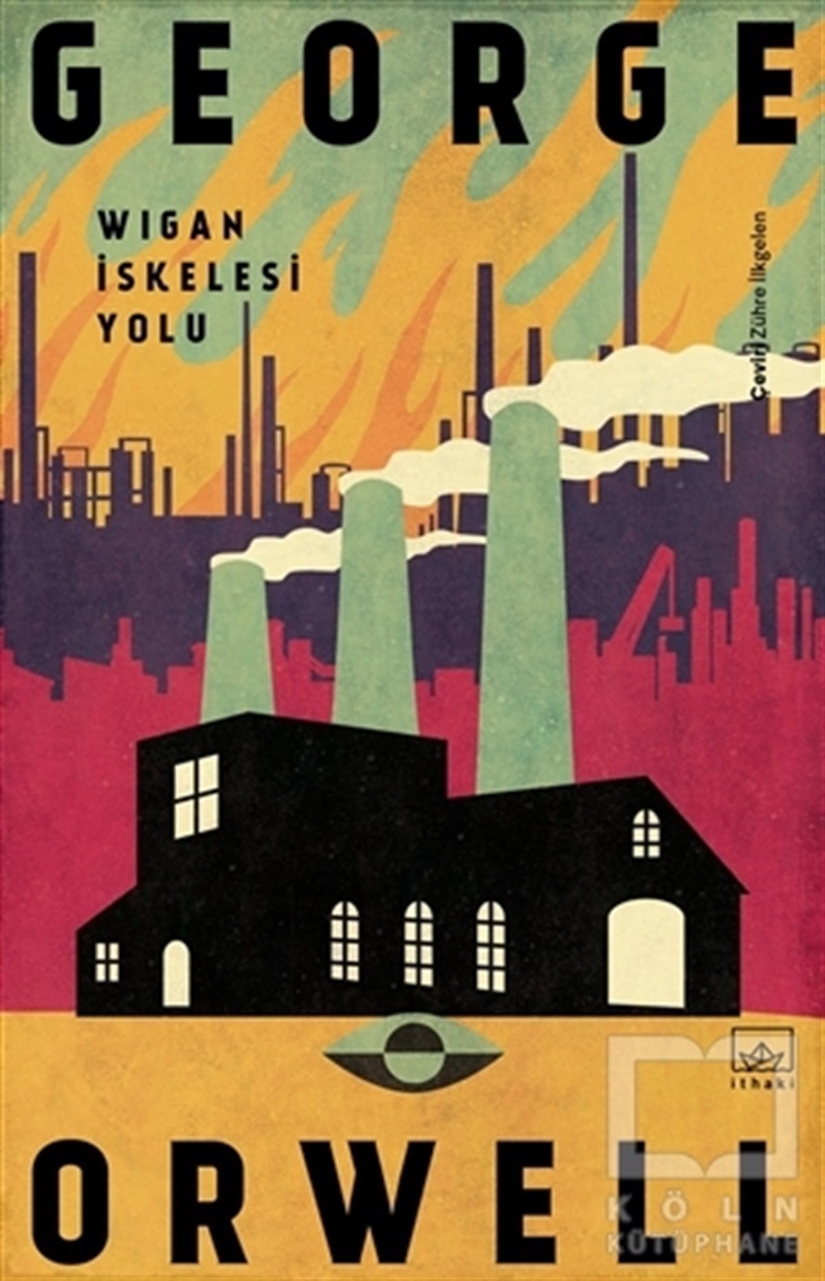 George OrwellTürkçe RomanlarWigan İskelesi Yolu