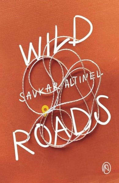 Şavkar AltınelBiography (History)Wild Roads