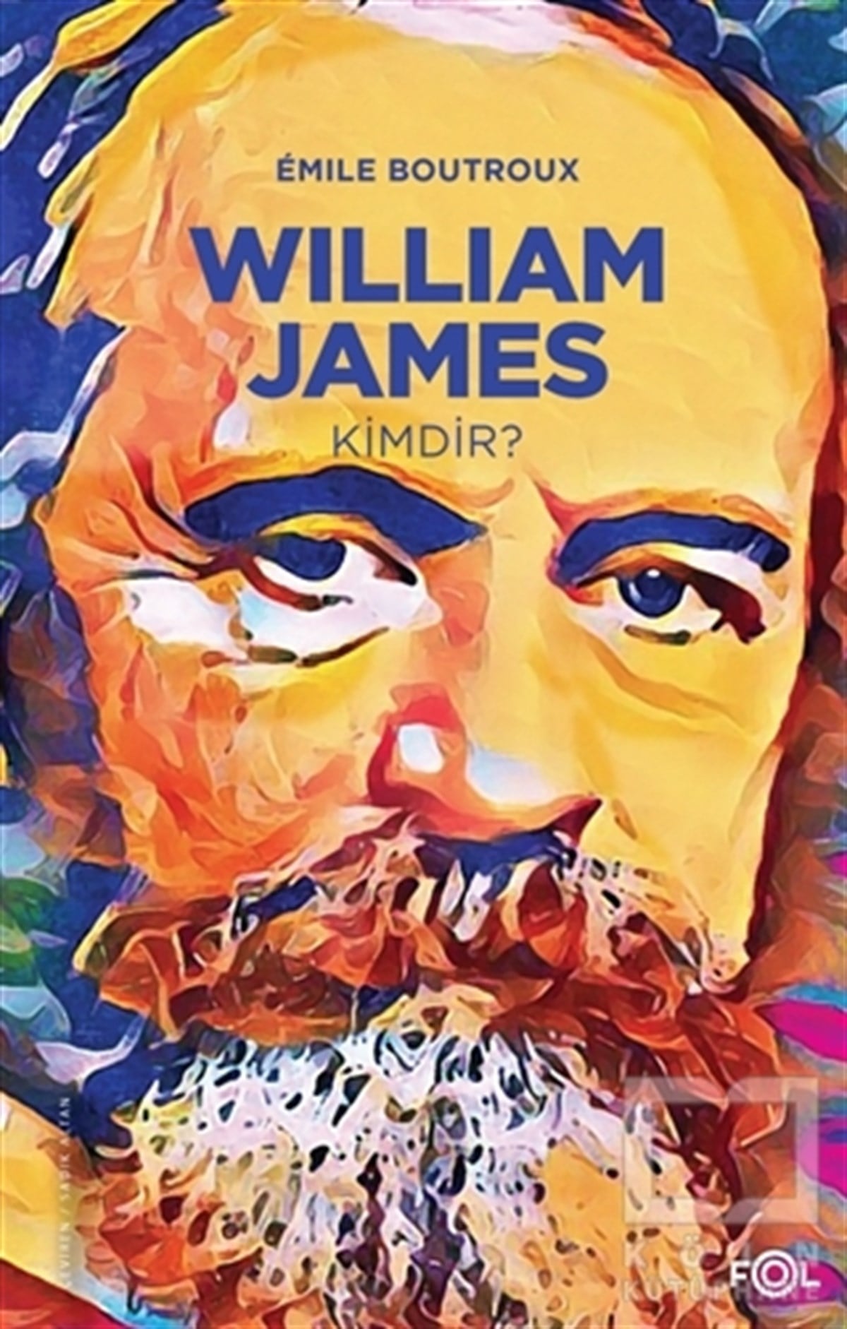 Emile BoutrouxFilozof BiyografileriWilliam James Kimdir?