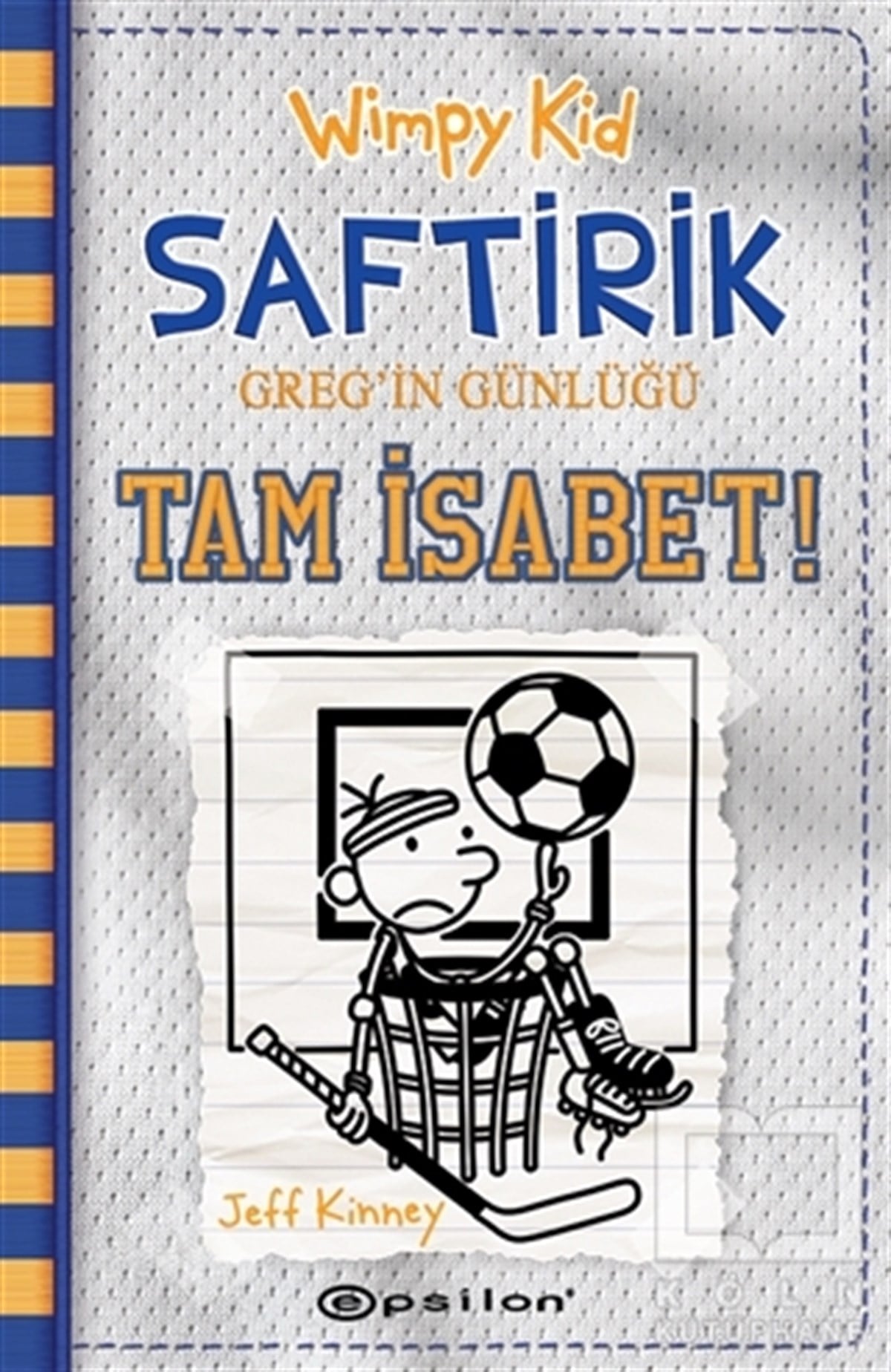 Jeff KinneyÇocuk Hikaye KitaplarıWimpy Kid Saftirik Greg’in Günlüğü 16 – Tam İsabet!