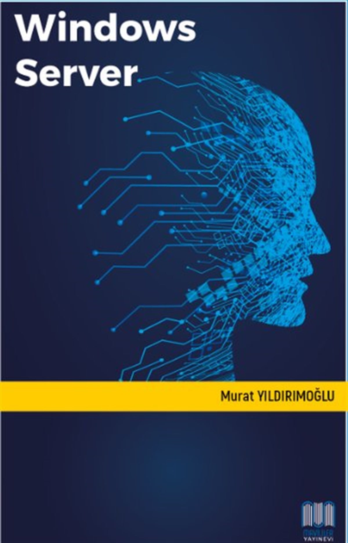 Murat YıldırımoğluBilgisayar KitaplarıWindows Server