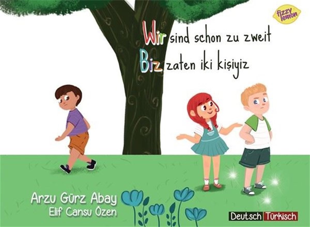 Arzu Gürz AbayOkul Öncesi Masal KitaplarıWir Sind Schon Zu Zweit - Biz Zaten İki Kişiyiz