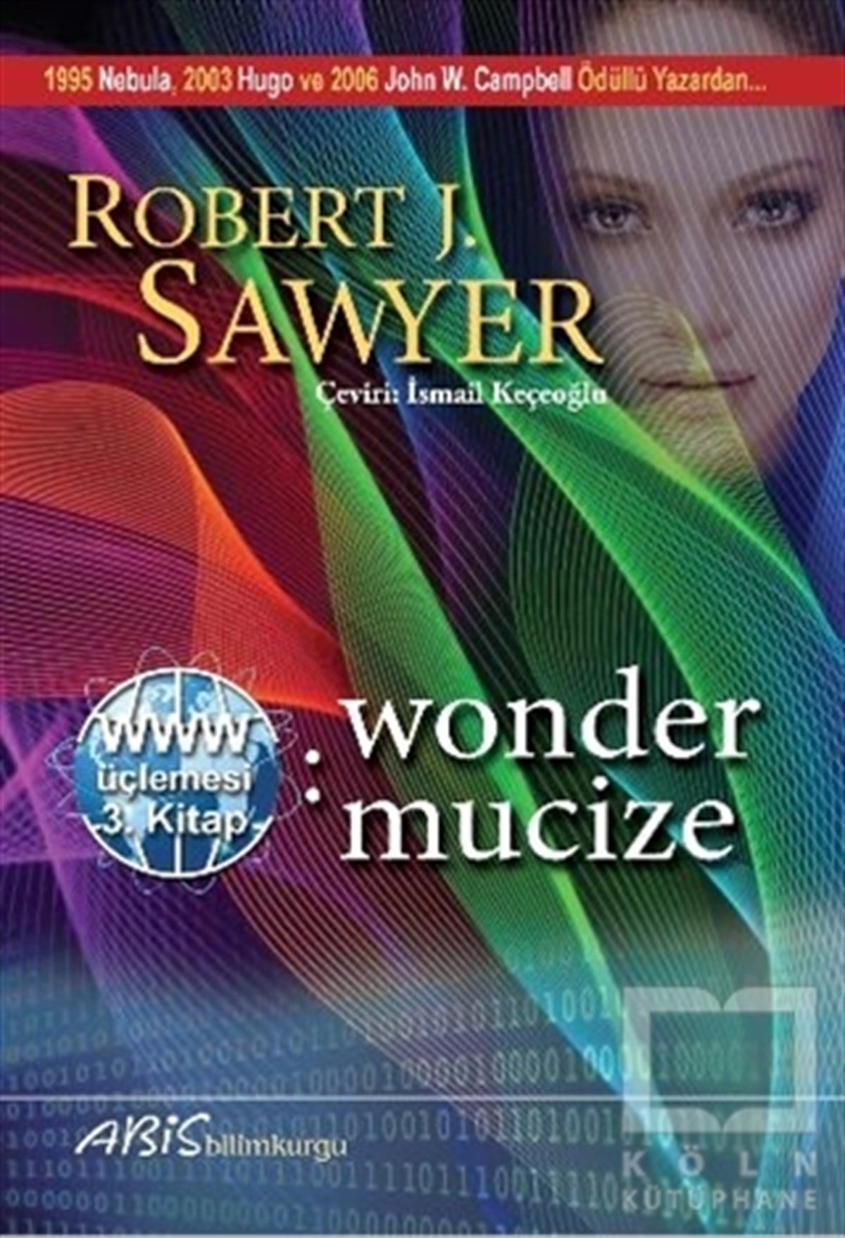 Robert J. SawyerBilimkurgu Kitaplarıwww. Wonder - Mucize