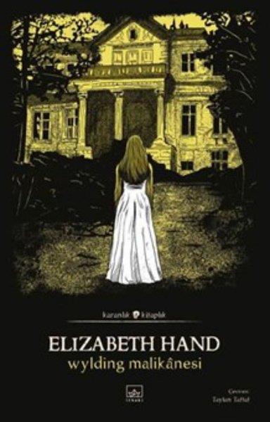 Elizabeth HandKorku Kitapları & Gerilim KitaplarıWylding Malikanesi - Karanlık Kitaplar