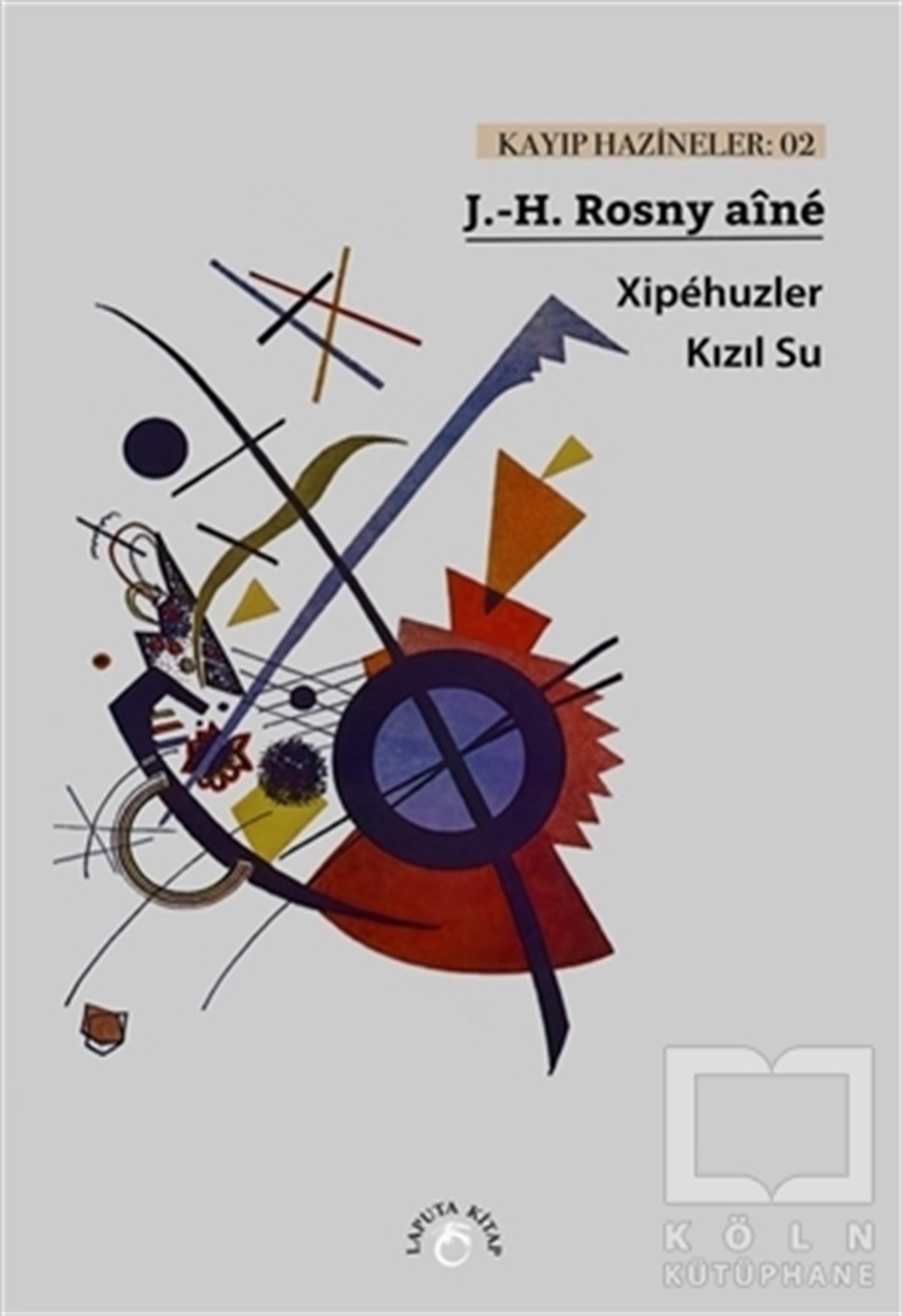 J.-H. Rosny aineBilimkurgu KitaplarıXipehuzler - Kızıl Su