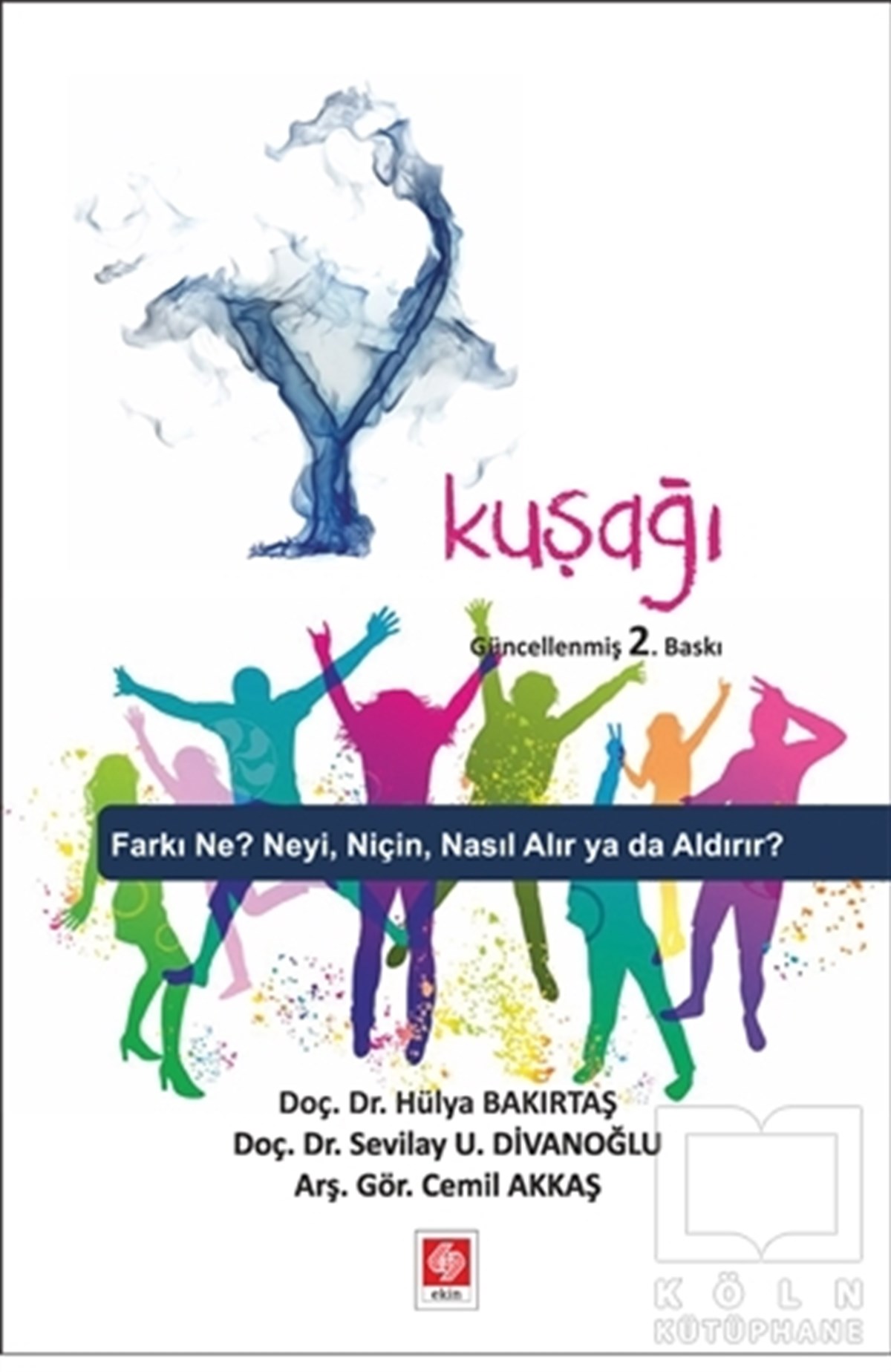 Hülya BakırtaşGenel KonularY Kuşağı