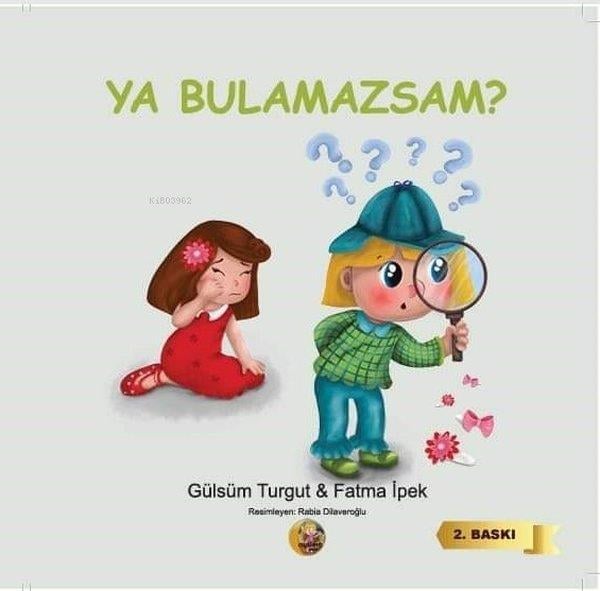 Fatma İpekEgitim Etkinlik KitaplariYa Bulamazsam?