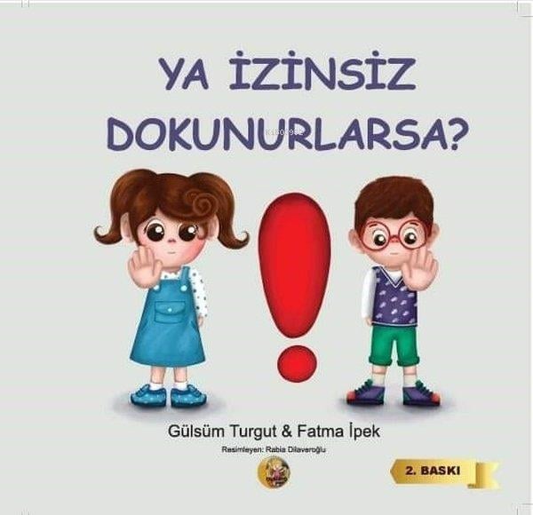 Fatma İpekEgitim Etkinlik KitaplariYa İzinsiz Dokunurlarsa?