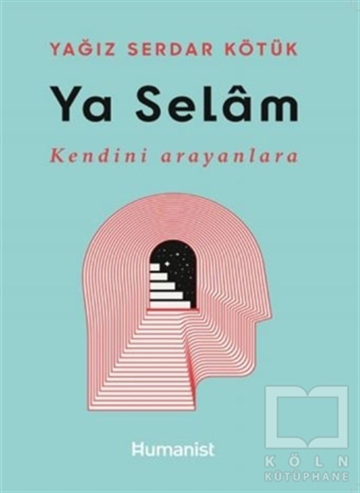Yağız Serdar KötükTasavvuf KitaplarıYa Selam