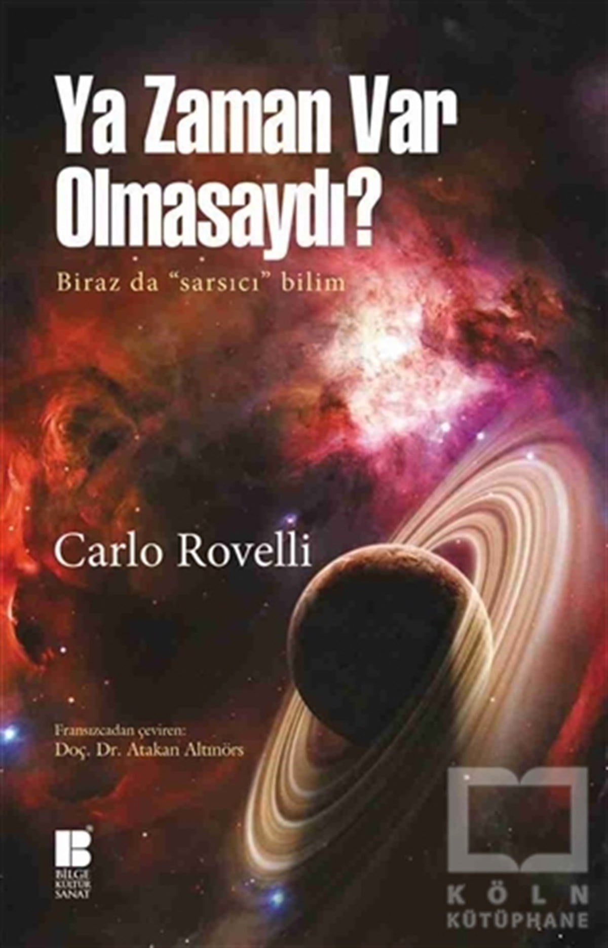 Carlo RovelliDiğerYa Zaman Var Olmasaydı?