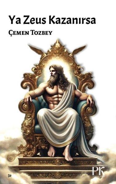 Çemen TozbeyTürk ŞiiriYa Zeus Kazanırsa
