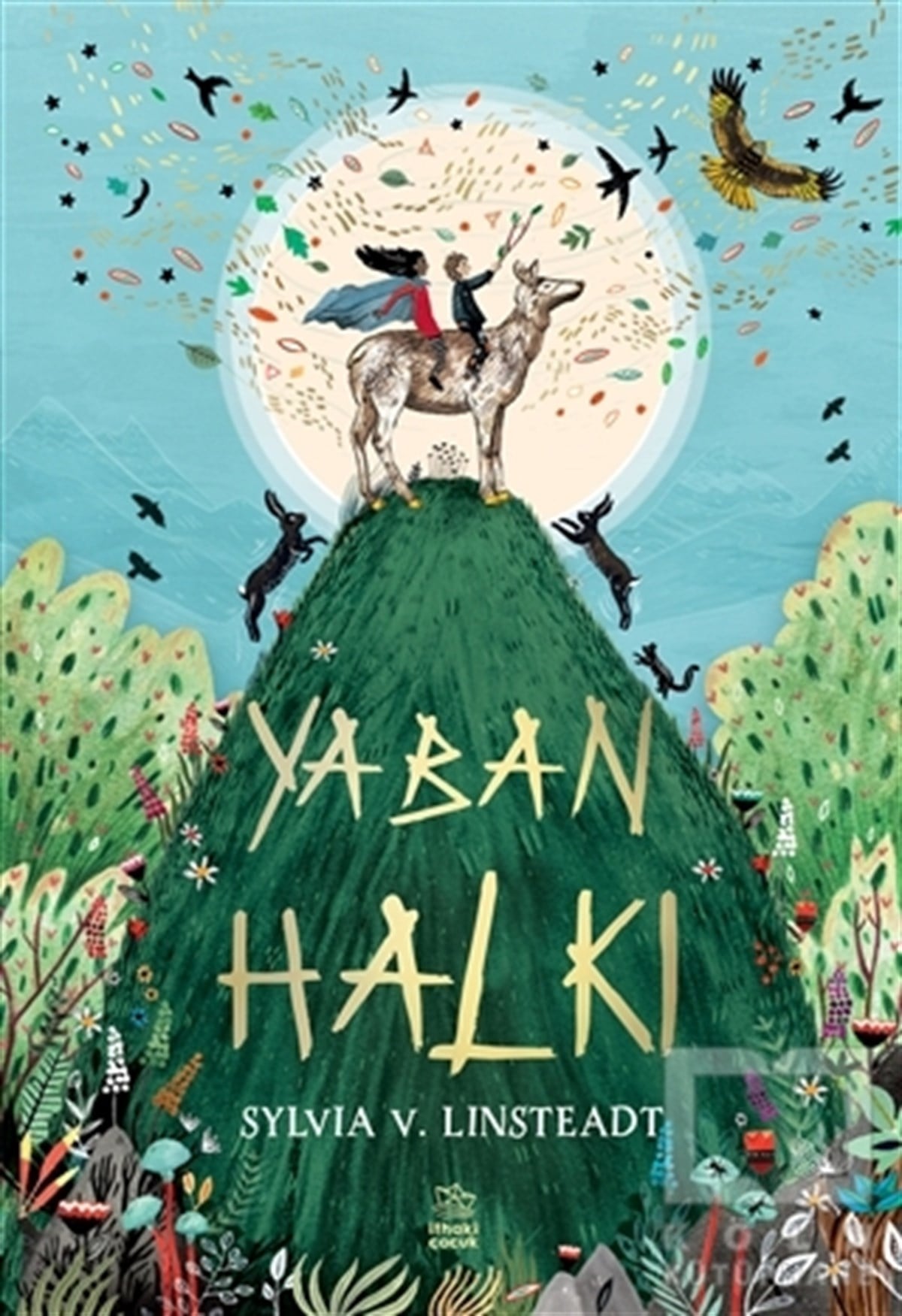 Sylvia V. LinsteadtÇocuk Masal KitaplarıYaban Halkı