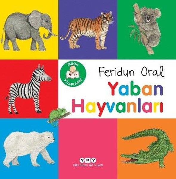 Feridun OralEgitim Etkinlik KitaplariYaban Hayvanları - Minik Kitaplarım