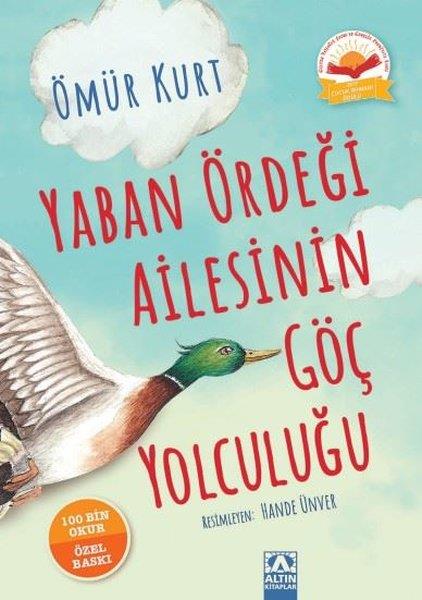 Ömür KurtÇocuk Gençlik RomanlarıYaban Ördeği Ailesinin Göç Yolculuğu