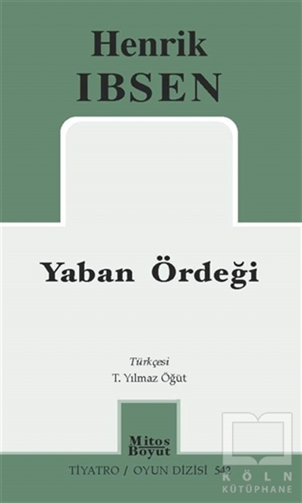 Hernik IbsenFotoğraf, Sinema, TiyatroYaban Ördeği
