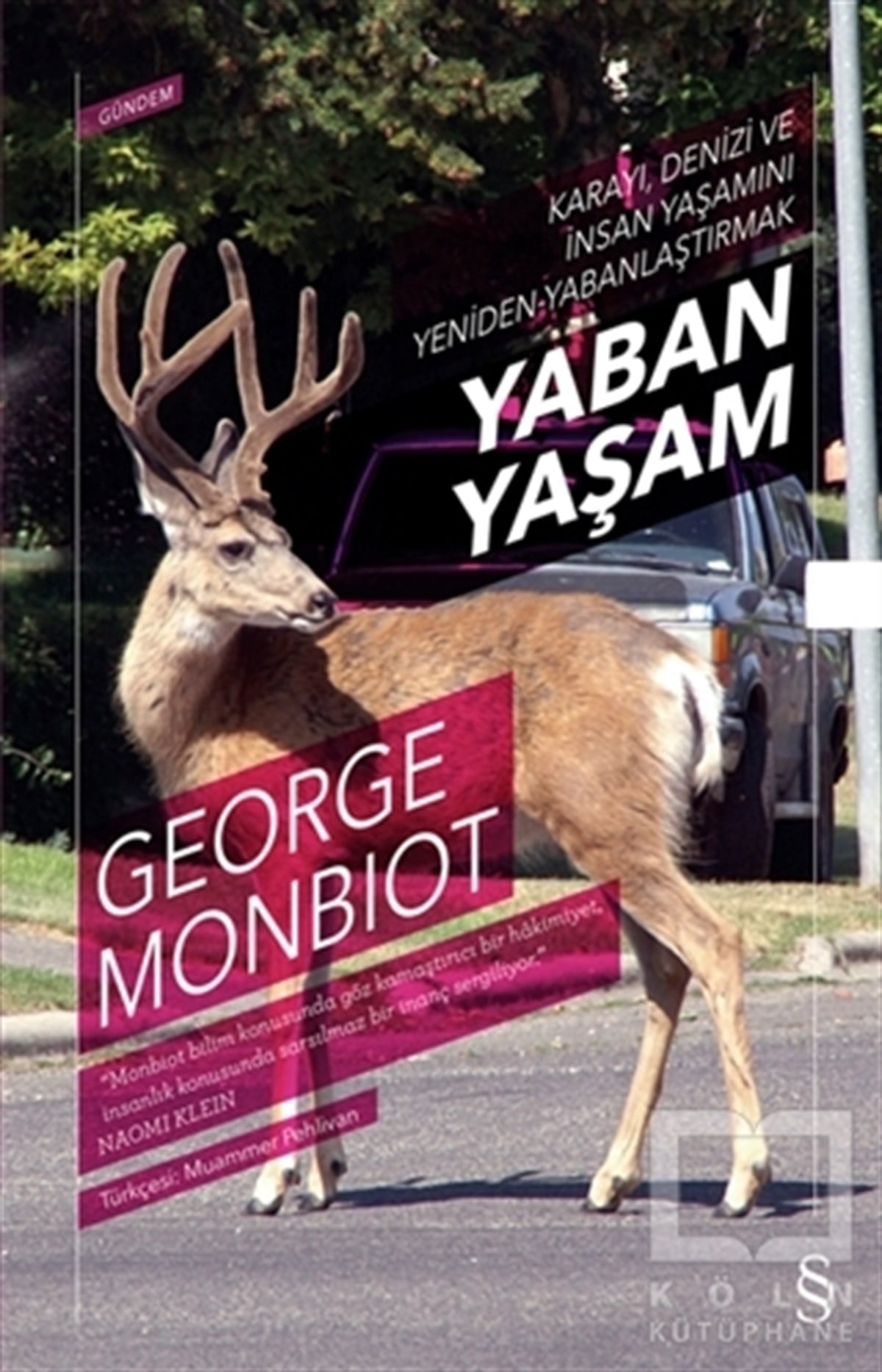 George MonbiotPopüler KültürYaban Yaşam