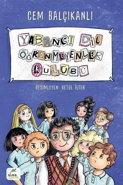 Cem BalçıkanlıÇocuk Gençlik RomanlarıYabancı Dil Öğrenmeyenler Kulübü