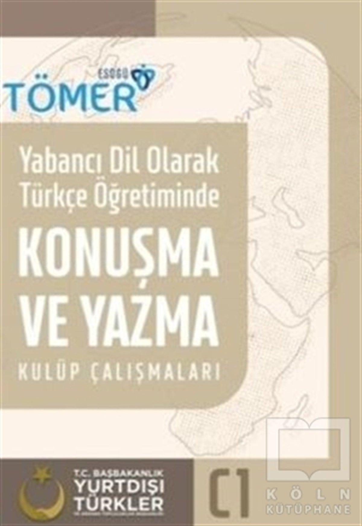 Halit ÇelikDil ÖğrenimiYabancı Dil Olarak Türkçe Öğretiminde Konuşma ve Yazma Kulüp Çalışmaları C1